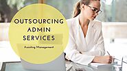 How Outsourced Admin Services Assisting Management?