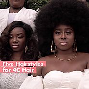 Five Hairstyles for 4c Hair