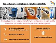 Top Exclusive Greasing System Manufacturer in India