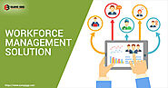 How workforce management solutions can help companies bring in better results