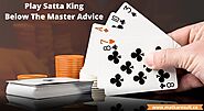 Play Satta King Below The Master Advice - matkaresult