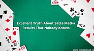 Excellent Truth About Satta Matka Results That Nobody Knows