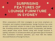 Surprising features of lounge furniture in sydney