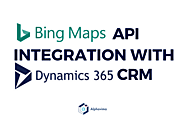 Bing Maps API Integration with Dynamics 365 CRM