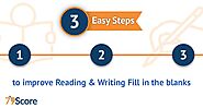 3 Easy Steps to Improve Reading and Writing Fill in The Blanks - 79score