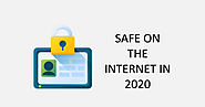 SAFE ON THE INTERNET IN 2020