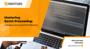 Gain Proficiency in Batch Processing with Spring Batch