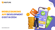 Mobile Banking App Development Cost in 2024