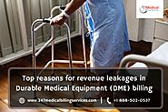 Top Reasons for Revenue Leakages in Durable Medical Equipment (DME) Billing
