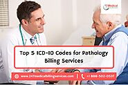 Top 5 ICD-10 Codes for Pathology Billing Services