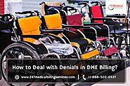 How to Deal with Denials in DME Billing? | 24/7 Medical Billing Services