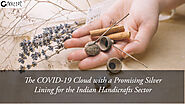 The COVID-19 Cloud with a Promising Silver Lining for the Indian Handicrafts Sector