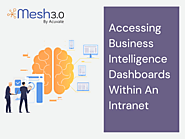 Accessing Business Intelligence Dashboards Within An Intranet - Acuvate