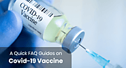 COVID-19 Vaccine- Most Commonly Asked Questions with Answers