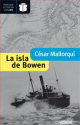 “La isla de Bowen” de César Mallorquí