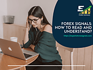 [Blog]Forex Signals: How To Read And Understand? @SooperArticles