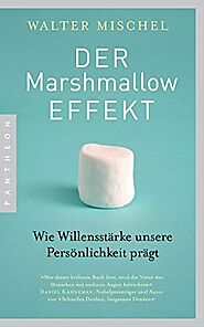 Der Marshmallow Effekt - Walter Mishel