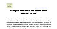 Harrogate apartments can ensure a nice vacation for you.
