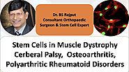 Stem Cells in Spinal Cord Injury, Autism, Muscle Dystrophy