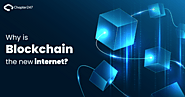Blockchain Technology: The Future of the internet | Chapter247 Infotech