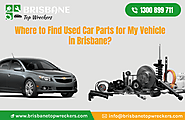 Where to Find Used Car Parts for My Vehicle in Brisbane?