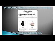 Beautylifestyle2020.com ! support@beautylifestyle2020.com 201 S. Blakely St. #151 Dunmore, PA 18512
