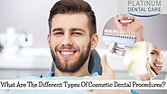 What Are The Different Types Of Cosmetic Dental Procedures?