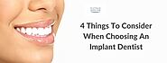 4 Things To Consider When Choosing An Implant Dentist – platinumdentacaremi