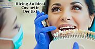 Hiring An Ideal Cosmetic Dentist