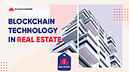 Transformation of Real estate Business with Blockchain Technology