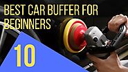Best Car Buffer For Beginners - Dr Car Polisher
