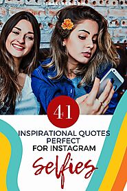 41 Quotes & Captions For Instagram Selfies | ItsAllBee Travel Blog