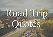 50 Best Road Trip Quotes for Instagram or Facebook Captions | ItsAllBee Travel Blog