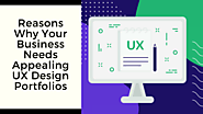 Compelling Reasons Why Your Business Needs Appealing UX Design Portfolios | by UIUXDen | Jul, 2020 | Medium