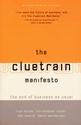 The Cluetrain Manifesto: 10th Anniversary Edition by Levine, Rick Anniversary edition (2009) Hardcover