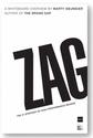 Zag: The #1 Strategy of High-Performance Brands