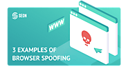 Browser Spoofing - How do Fraudsters Hide Their Browser Info?