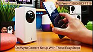 How to Connect Wyze Cam to New WiFi 1-8009837116 Wyze Cam Not Connecting