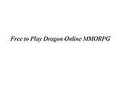 Free to Play Dragon Online MMORPG