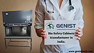 Manufacturer & Exporter of Class I & II Bio Safety Cabinets India