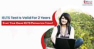 IELTS Test Is Valid For 2 Years. Start Your Online IELTS Preparation Today! | eBRITISH IELTS
