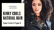 Kinky Curls Natural Hair Type 4 Hair & Type 3 – The Complete Guide To Natural Hair