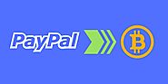 Thinking About Investing? Think The Bitcoin To PayPal Way
