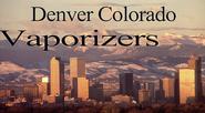 Denver Colorado Vaporizers