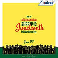 A Very Happy Juneteenth Day - Kairos Technologies