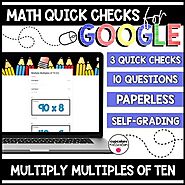 Multiply Multiples of 10 Paperless Google Quick Checks | 3.NBT.3