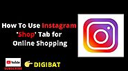 How to use Instagram Shop Tab for Online shopping