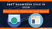 Best browsers ever in 2020 (Features and Benchmark).