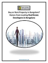 Buy or Rent Property in Bangalore? Homes from Leading Real Estate Developers in Bengaluru