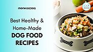 Homemade Dog Food Recipes - Monkoodog